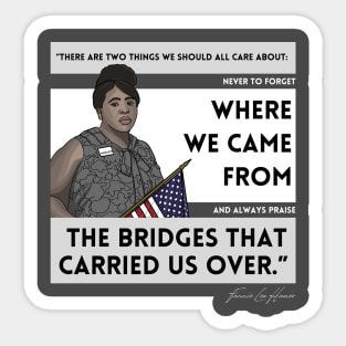 History Quote: Fannie Lou Hamer - "...never to forget where we came from..." Sticker